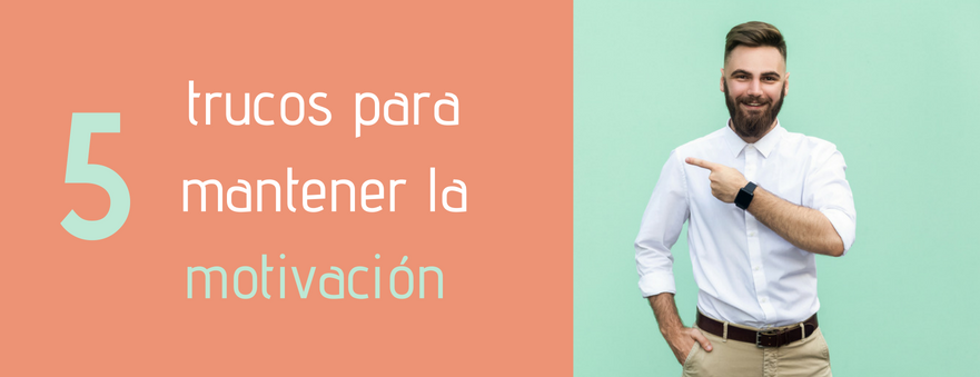 Aumenta tu motivación para trabajar